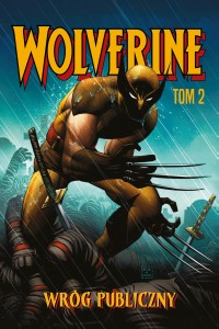 Wolverine: Wróg publiczny (tom 2)