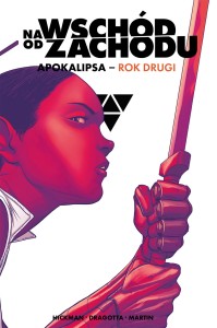 Na wschód od zachodu  Apokalipsa – rok drugi