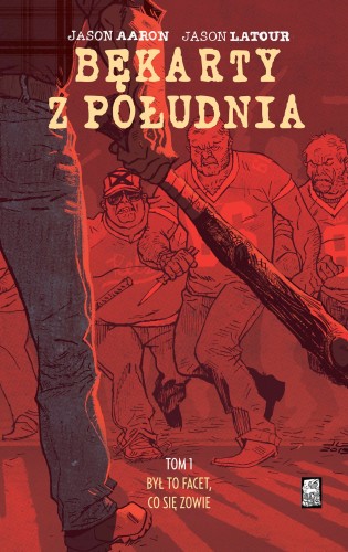 Bękarty z Południa. Tom 1.jpg