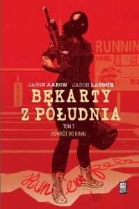 Bękarty z południa: Pówrot do domu (tom 3)