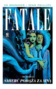 Fatale: Śmierć podąża za mną