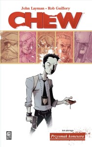 Chew: Przysmak konesera (tom 1)